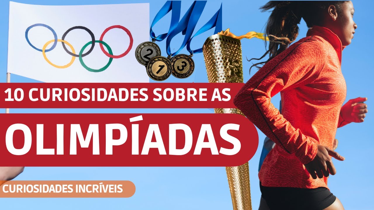 10 curiosidades incríveis sobre as Olimpíadas saiba mais sobre os